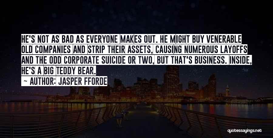 Big Bear Quotes By Jasper Fforde