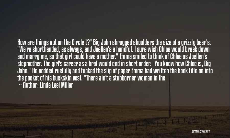 Big Bear Quotes By Linda Lael Miller