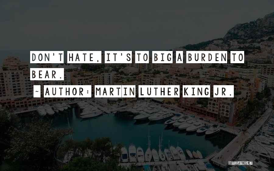 Big Bear Quotes By Martin Luther King Jr.