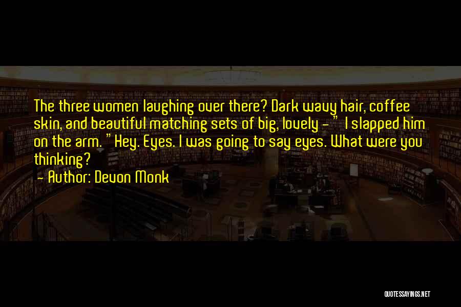 Big Beautiful Eyes Quotes By Devon Monk