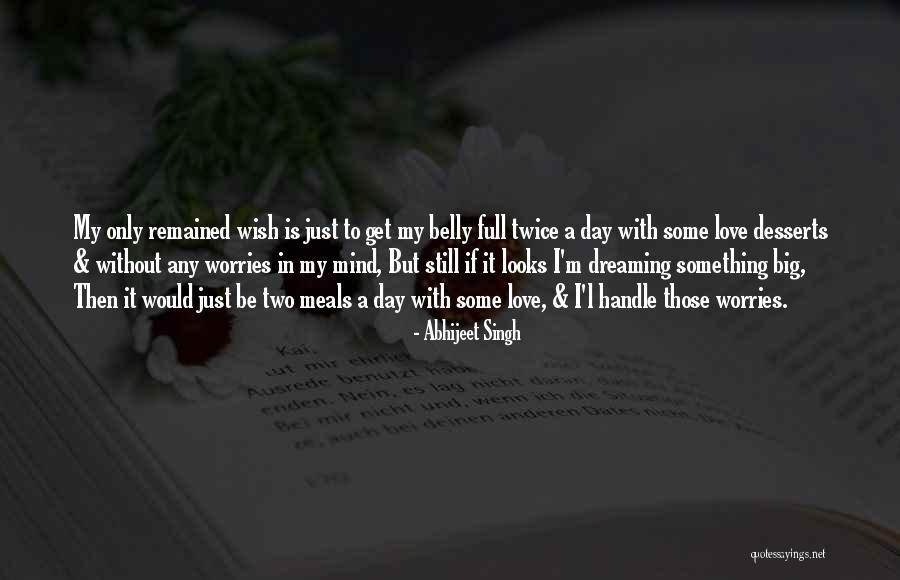 Big Belly Quotes By Abhijeet Singh Big Belly Quotes By Abhijeet Singh