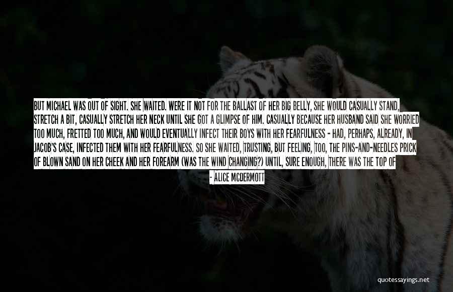 Big Belly Quotes By Alice McDermott Big Belly Quotes By Alice McDermott