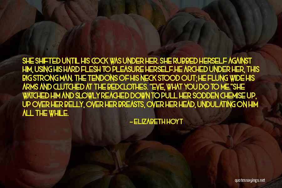 Big Belly Quotes By Elizabeth Hoyt Big Belly Quotes By Elizabeth Hoyt