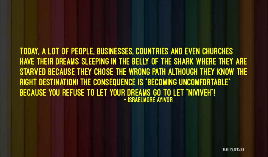 Big Belly Quotes By Israelmore Ayivor Big Belly Quotes By Israelmore Ayivor