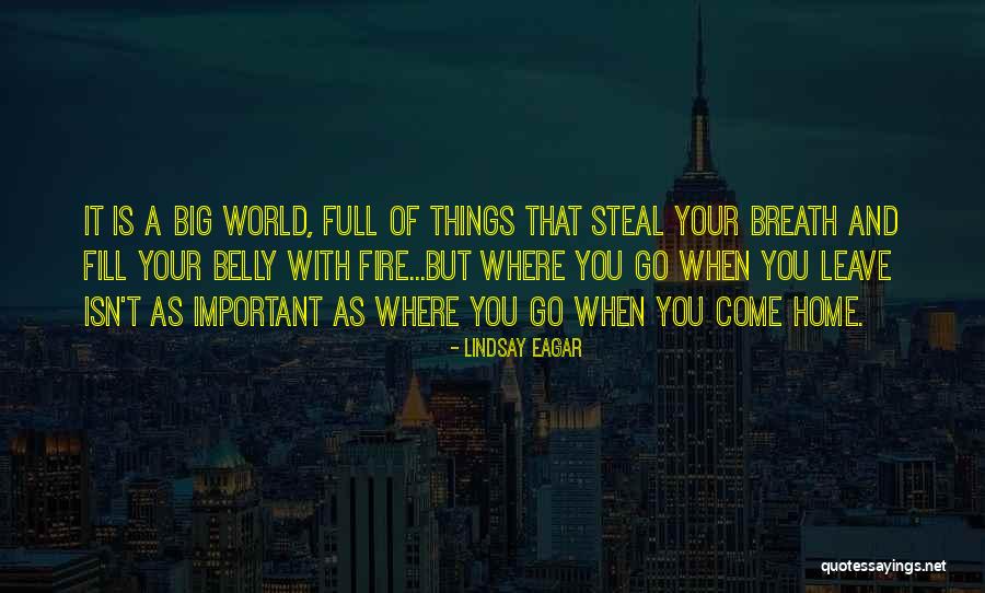 Big Belly Quotes By Lindsay Eagar Big Belly Quotes By Lindsay Eagar