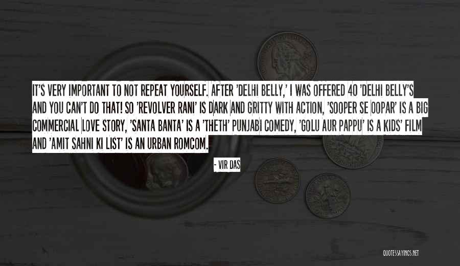 Big Belly Quotes By Vir Das Big Belly Quotes By Vir Das