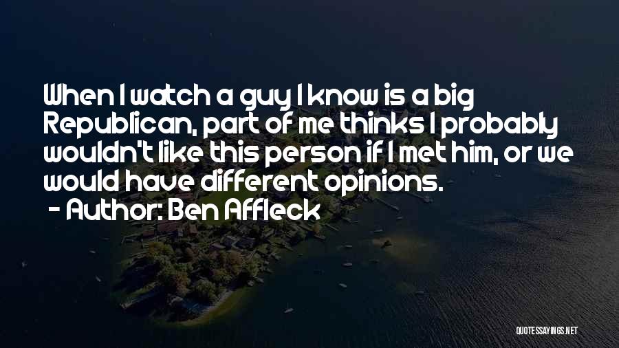 Big Ben Quotes By Ben Affleck