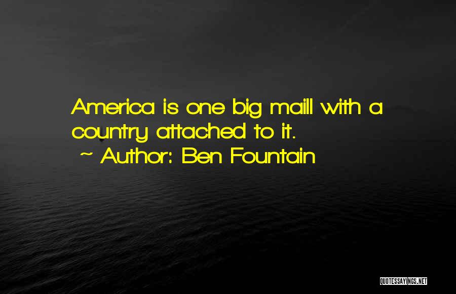 Big Ben Quotes By Ben Fountain