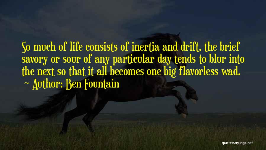 Big Ben Quotes By Ben Fountain