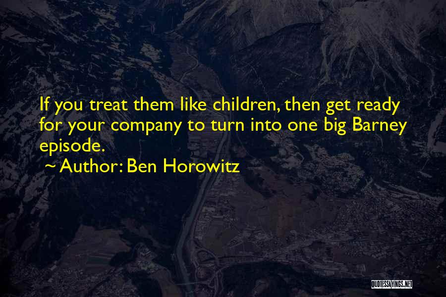 Big Ben Quotes By Ben Horowitz