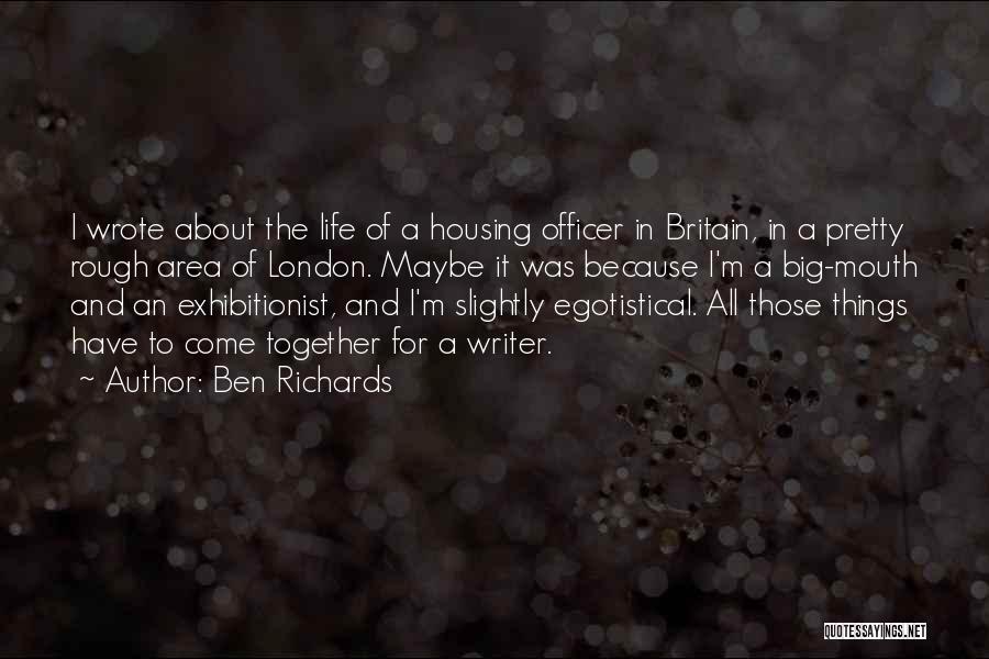 Big Ben Quotes By Ben Richards