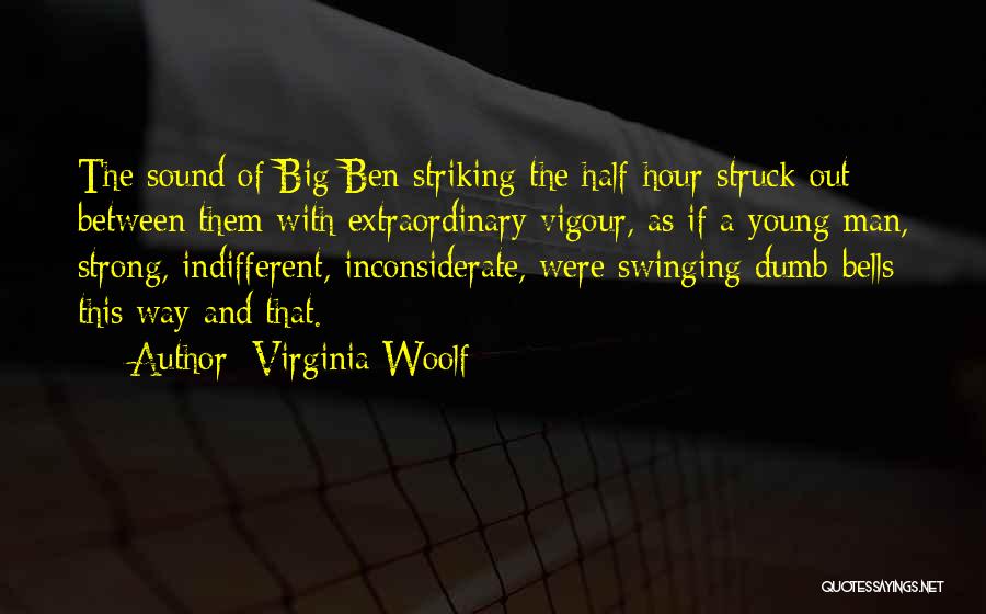 Big Ben Quotes By Virginia Woolf