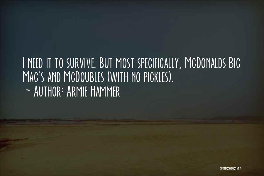 Big Big Quotes By Armie Hammer