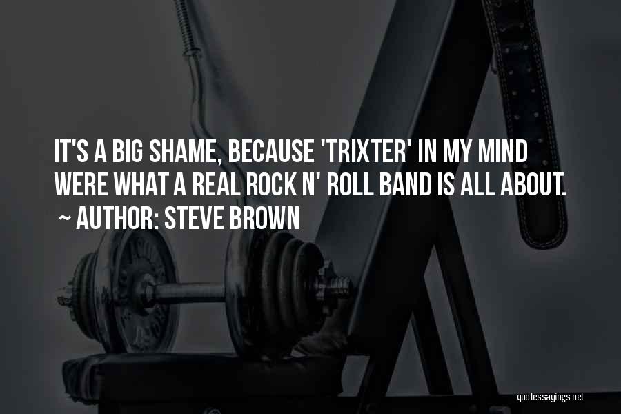 Big Big Quotes By Steve Brown