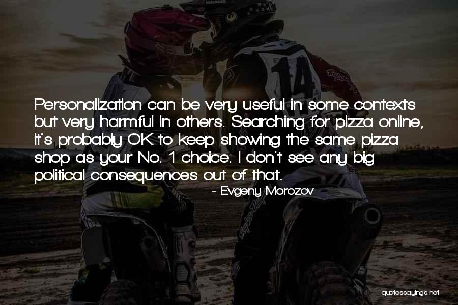 Big Big Shop Quotes By Evgeny Morozov Big Big Shop Quotes By Evgeny Morozov
