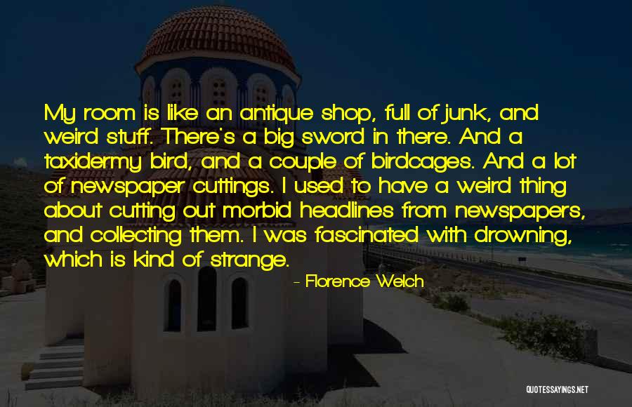 Big Big Shop Quotes By Florence Welch Big Big Shop Quotes By Florence Welch