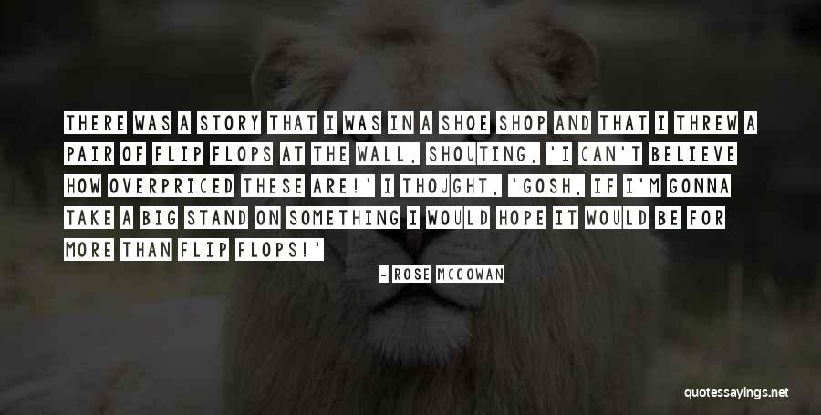 Big Big Shop Quotes By Rose McGowan Big Big Shop Quotes By Rose McGowan
