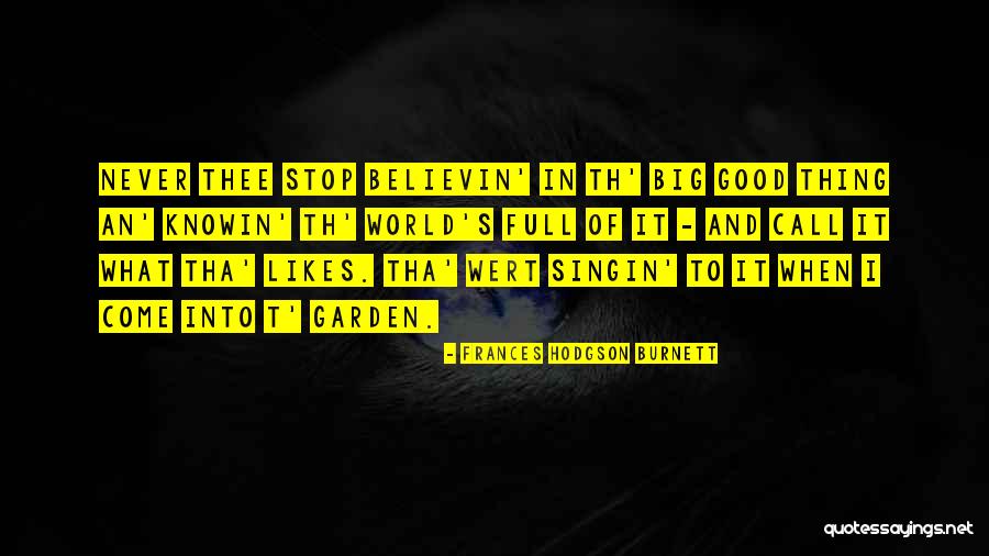 Big Big World Quotes By Frances Hodgson Burnett Big Big World Quotes By Frances Hodgson Burnett