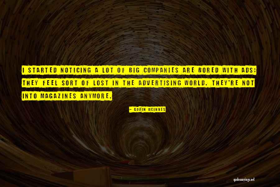 Big Big World Quotes By Gavin McInnes Big Big World Quotes By Gavin McInnes