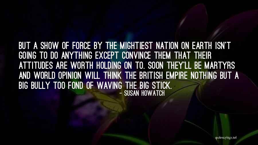Big Big World Quotes By Susan Howatch Big Big World Quotes By Susan Howatch