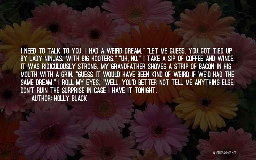 Big Black Eyes Quotes By Holly Black