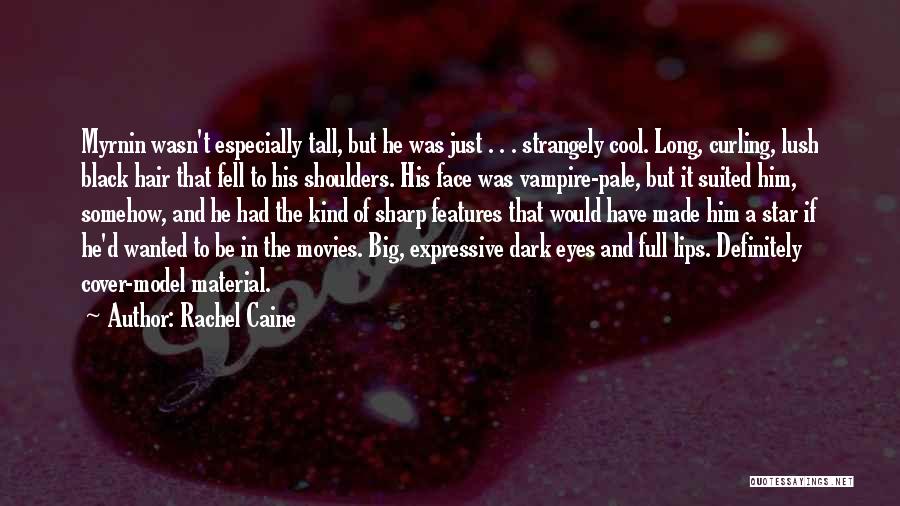 Big Black Eyes Quotes By Rachel Caine