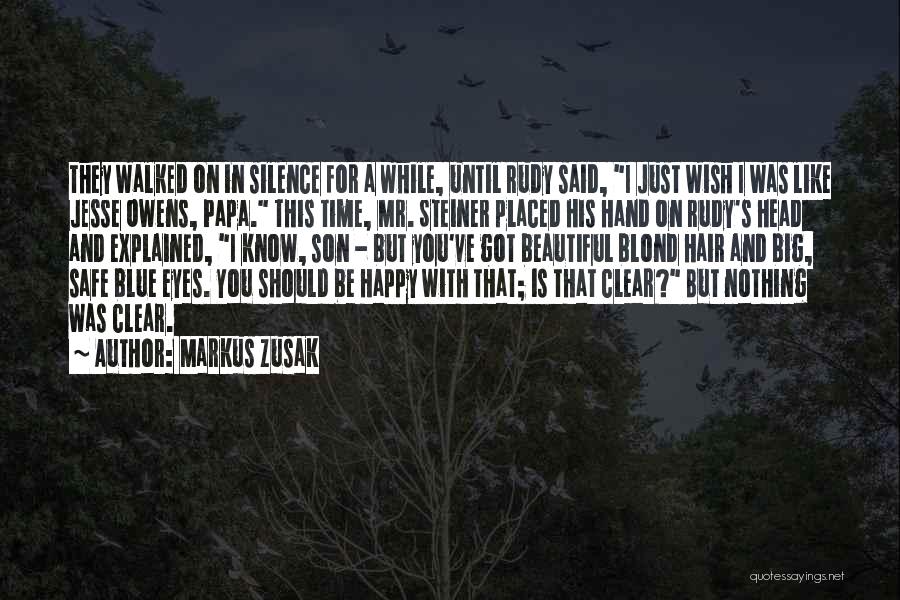 Big Blue Eyes Quotes By Markus Zusak