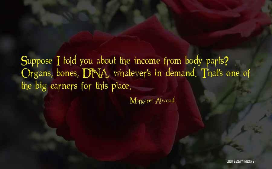 Big Bones Quotes By Margaret Atwood Big Bones Quotes By Margaret Atwood