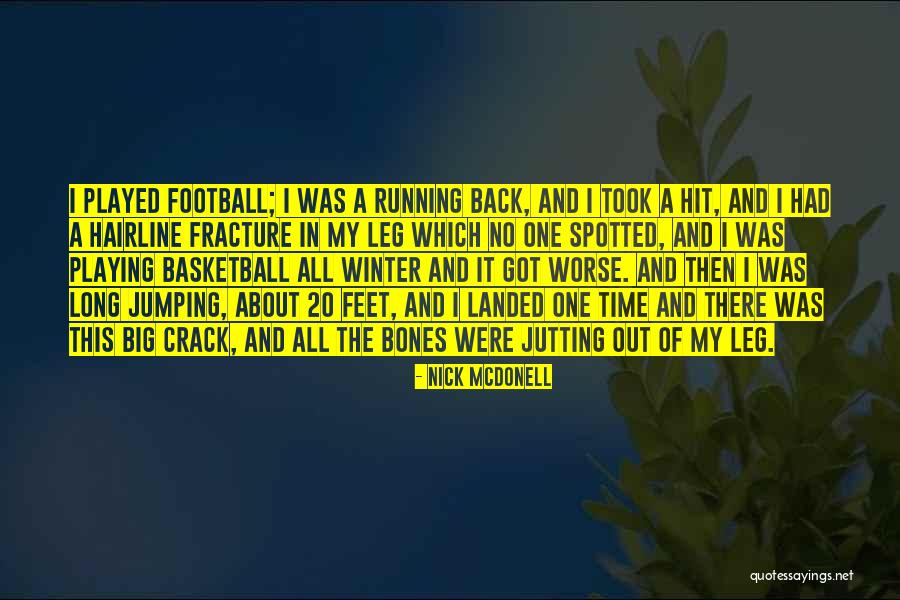 Big Bones Quotes By Nick McDonell Big Bones Quotes By Nick McDonell