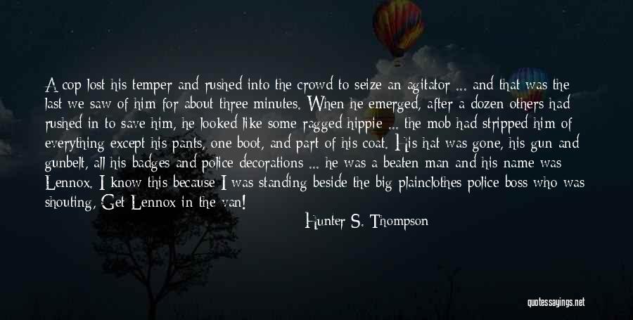 Big Boss Quotes By Hunter S. Thompson Big Boss Quotes By Hunter S. Thompson
