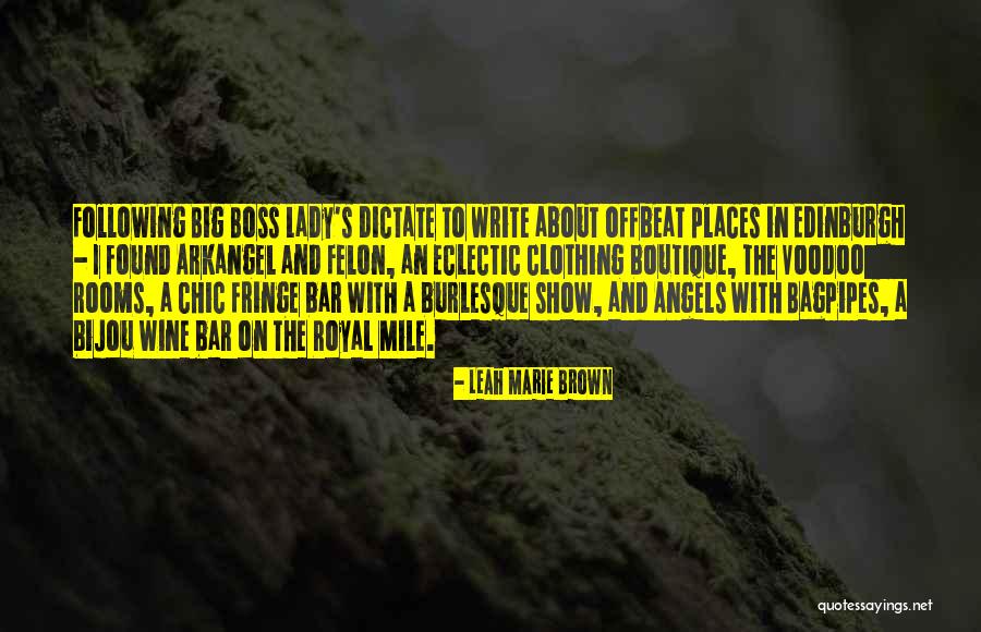 Big Boss Quotes By Leah Marie Brown Big Boss Quotes By Leah Marie Brown