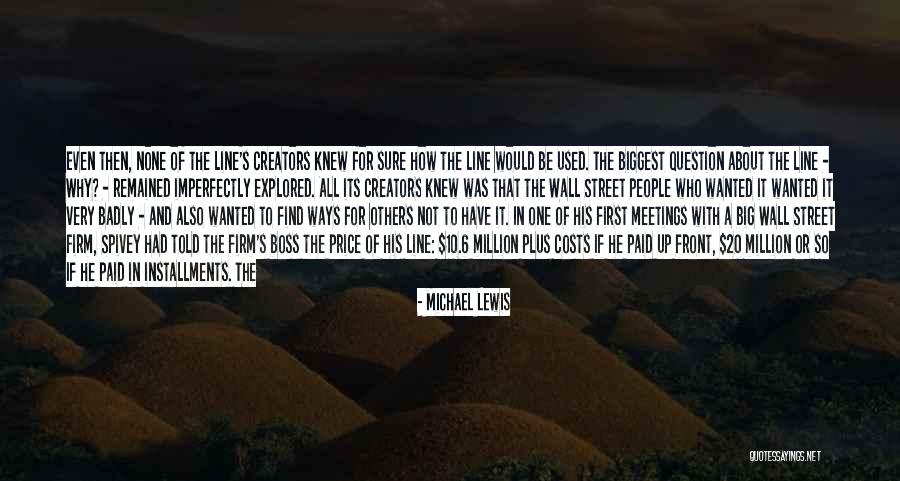 Big Boss Quotes By Michael Lewis