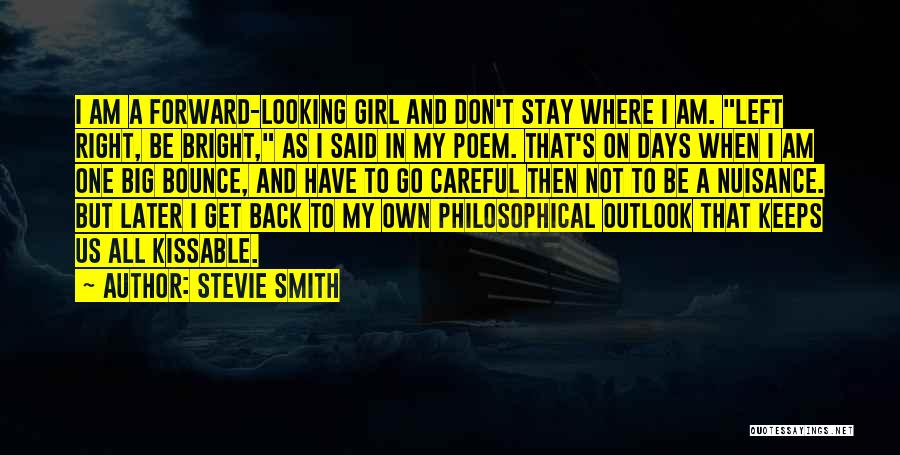 Big Bounce Quotes By Stevie Smith