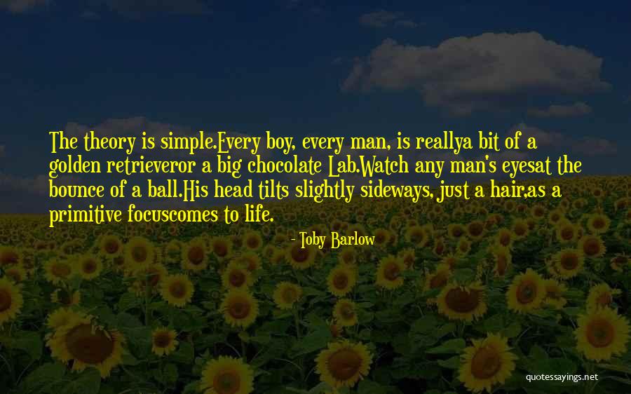 Big Bounce Quotes By Toby Barlow