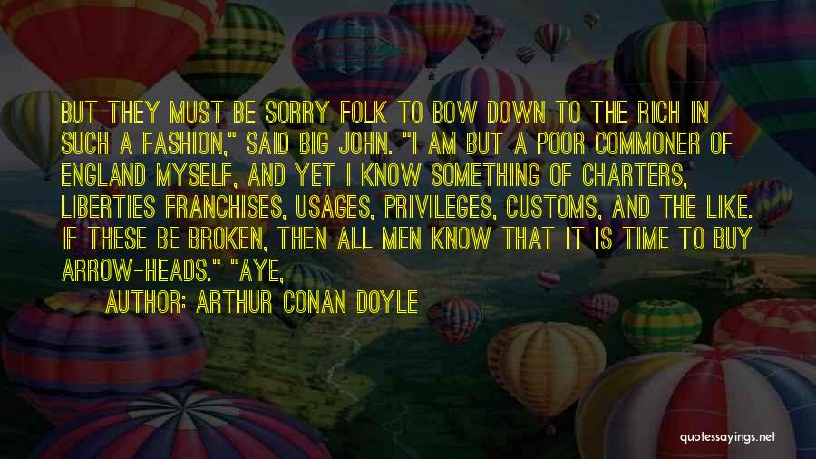 Big Bow Quotes By Arthur Conan Doyle