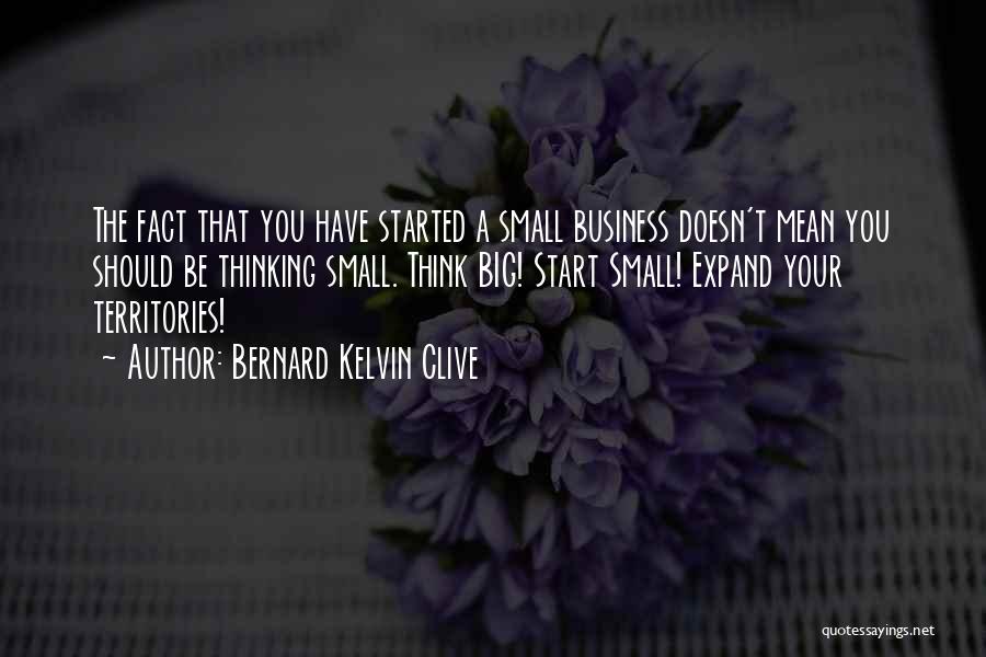 Big Brands Quotes By Bernard Kelvin Clive