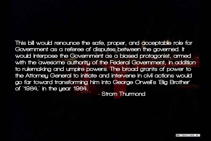 Big Brother George Orwell Quotes By Strom Thurmond Big Brother George Orwell Quotes By Strom Thurmond