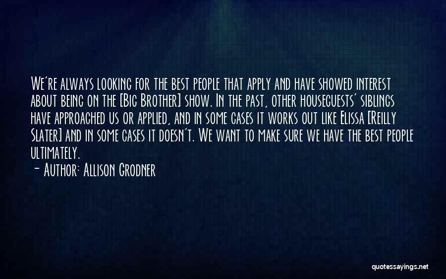 Big Brother Siblings Quotes By Allison Grodner