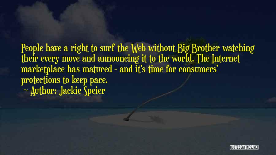 Big Brother Watching You Quotes By Jackie Speier