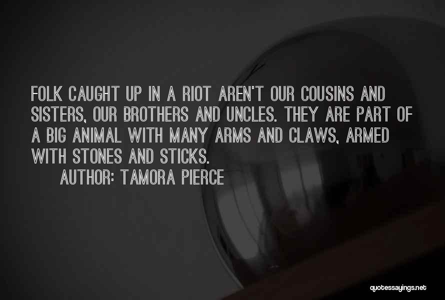 Big Brothers And Sisters Quotes By Tamora Pierce