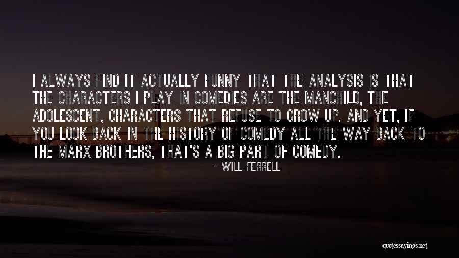 Big Brothers Funny Quotes By Will Ferrell