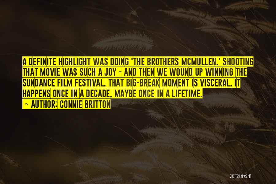 Big Brothers Quotes By Connie Britton