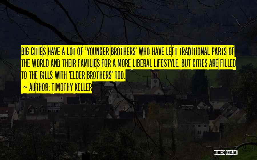 Big Brothers Quotes By Timothy Keller