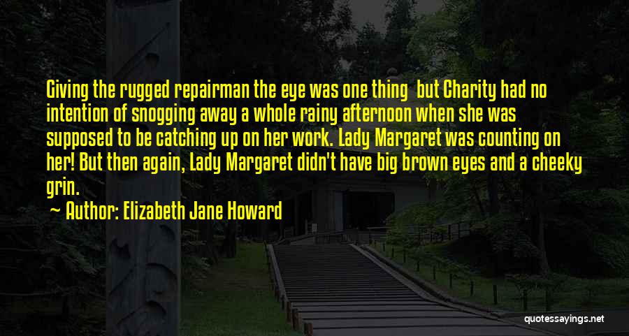 Big Brown Eye Quotes By Elizabeth Jane Howard