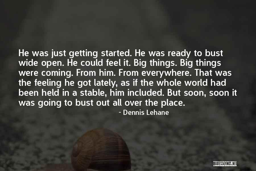 Big Bust Quotes By Dennis Lehane Big Bust Quotes By Dennis Lehane
