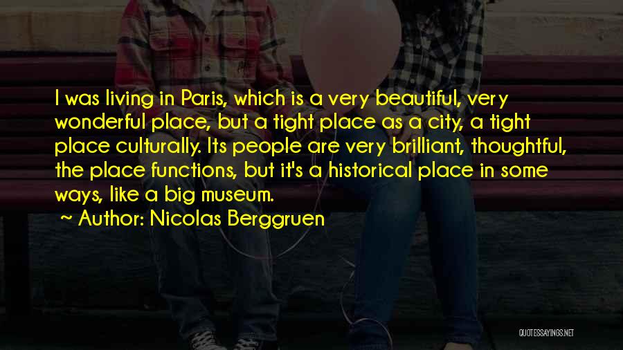 Big But Beautiful Quotes By Nicolas Berggruen