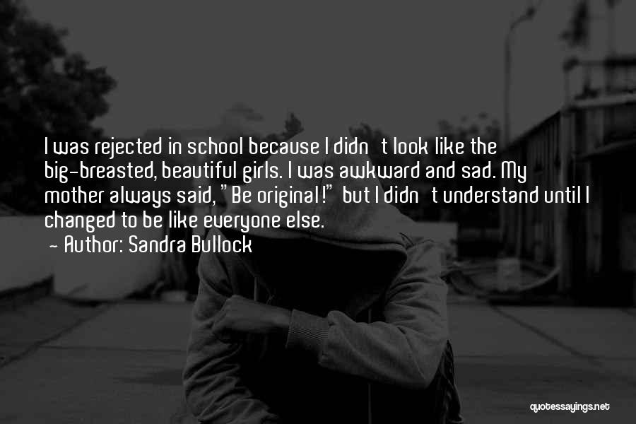 Big But Beautiful Quotes By Sandra Bullock