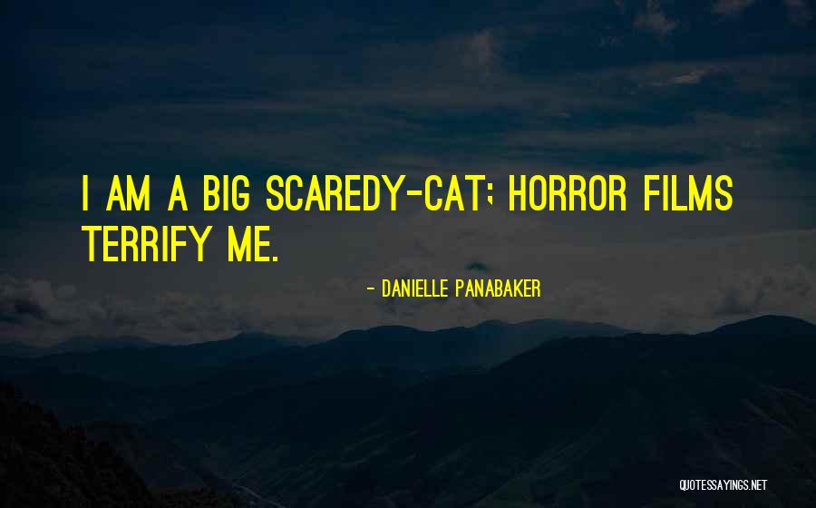Big Cat Quotes By Danielle Panabaker Big Cat Quotes By Danielle Panabaker