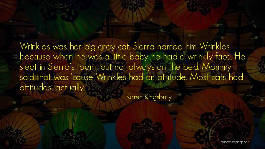 Big Cat Quotes By Karen Kingsbury Big Cat Quotes By Karen Kingsbury