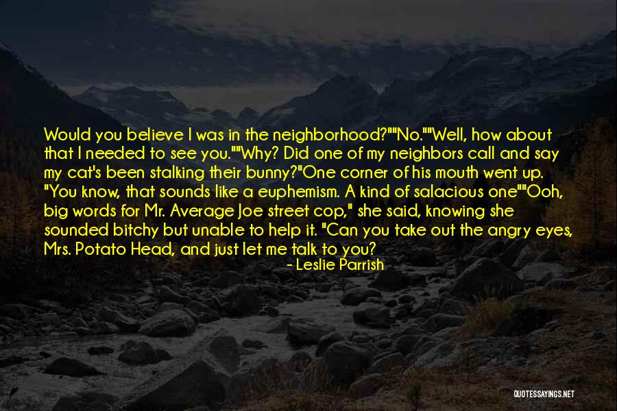 Big Cat Quotes By Leslie Parrish Big Cat Quotes By Leslie Parrish